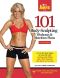 101 Body-Sculpting Workouts & Nutrition Plans · for Women (101 Workouts)