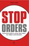 Stop Orders · A practical guide to using stop orders for traders and investors