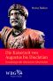 Die Kaiserzeit von Augustus bis Diocletian · Grundzüge der römischen Geschichte