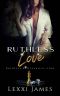 Ruthless Love (Ruthless Billionaires Club Book 3)