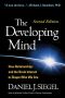 The Developing Mind · 2nd Edition · How Relationships and the Brain Interact to Shape Who We Are