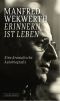 Erinnern ist Leben · Eine dramatische Autobiografie