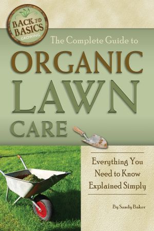 The Complete Guide to Organic Lawn Care