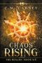 Chaos Rising: The Realms Book Six: (An Epic LitRPG Series)