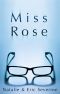 Miss Rose