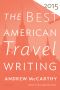 The Best American Travel Writing 2015