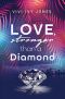 Love, stronger than a Diamond