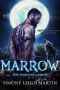 Marrow - The Skin Kings : A Paranormal Shifter Romance (Hunter Moon Academy)