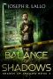 The Balance of Shadows: Shards of Shadow Book 3