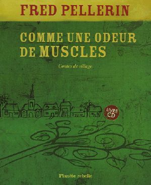 Comme Une Odeur De Muscles · Contes De Village