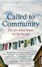 Called to Community · the Life Jesus Wants for His People