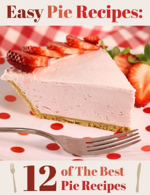 Easy Pie Recipes · 12 of the Best Pie Recipes