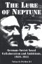 The Lure of Neptune · German-Soviet Naval Collaboration and Ambitions, 1919-1941