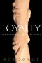 Loyalty · The Reach of the Noble Heart