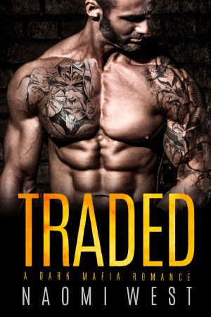 TRADED · A Dark Mafia Romance