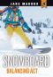 Snowboard Balancing Act, Jake Maddox JV, Jake Maddox JV: Snowboard Balancing Act