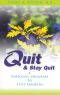 Quit and Stay Quit a Personal Program to Stop Smoking · Quit & Stay Quit Nicotine Cessation Program