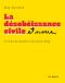 La désobéissance civile et nous · À l’école de Gandhi et de Luther King