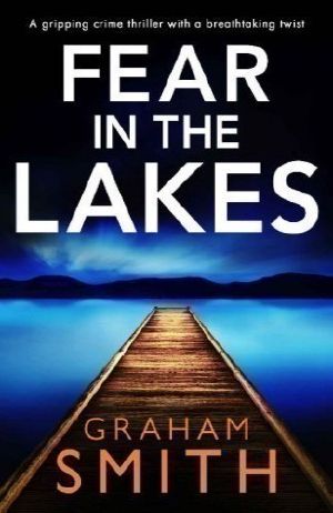 Fear in the Lakes