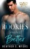 Rookies Touch It Better: Book 4 in The Minor League Mayhem Series