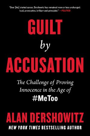 Guilt by Accusation