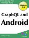 GraphQL and Android Version 0.3