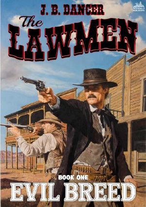 Evil Breed (The Lawmen Western)