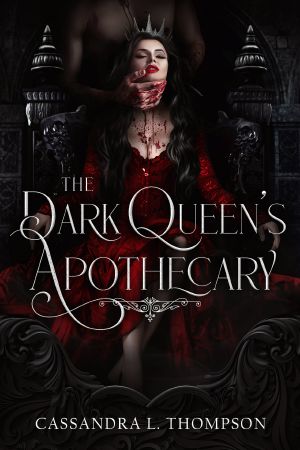 The Dark Queen's Apothecary · The Ancient Ones Trilogy