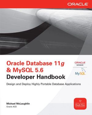 Oracle Database 11g & MySQL 5.6 Developer Handbook (Oracle Press)