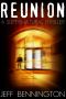 Reunion (A Psychological Suspense With Murder, Mystery and the Paranormal)