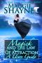 Magick and the Law of Attraction · A Users Guide