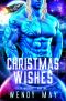 Christmas Wishes: A Holiday SciFi Romance