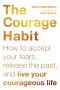 The Courage Habit