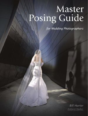 Master Posing Guide for Wedding Photographers