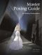 Master Posing Guide for Wedding Photographers