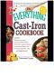 The Everything Cast-Iron Cookbook