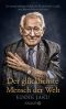 Der glücklichste Mensch der Welt · Ein hundertjähriger Holocaust-Überlebender erzählt, warum Liebe und Hoffnung stärker sind als der Hass | Der New York Times Bestseller jetzt im Taschenbuch!