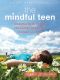 The Mindful Teen