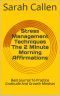 Stress Management Techniques the 2 Minute Morning Affirmations · Best Journal to Practice Gratitude and Growth Mindset