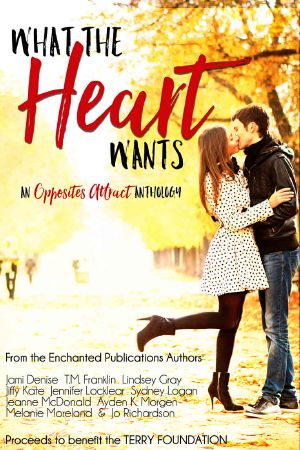 What the Heart Wants · An Opposites Attract Anthology