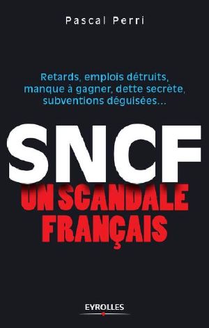 SNCF · Un Scandale Français