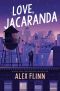 Love, Jacaranda