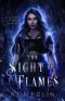 The Sight Of Flames (Disgraced Magic Book 1)