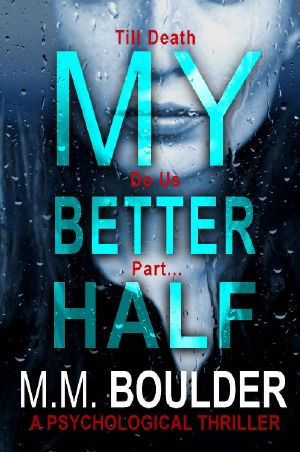 My Better Half · A Gripping Psychological Thriller