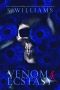 Venom & Ecstasy (Venom Trilogy Book 2)