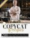 Copycat Recipes Cookbook · 200 Tasty & Famous Recipes From the World's Most Popular Restaurants, to Cook Comfortably at Home. Learn About Everything You Need