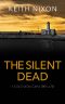 The Silent Dead: A Gripping Crime Thriller (Solomon Gray Book 6)