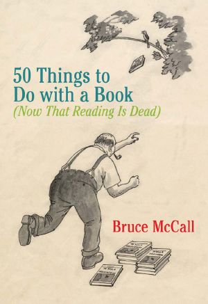 50 Things to Do With a Book