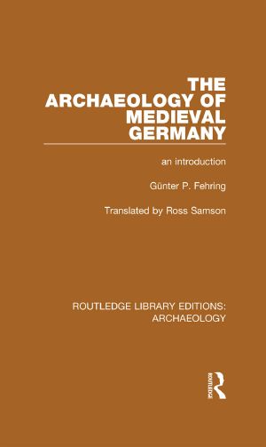 The Archaeology of Medieval Germany