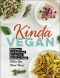 Kinda Vegan · 200 Easy and Delicious Recipes for Meatless Meals (When You Want Them)